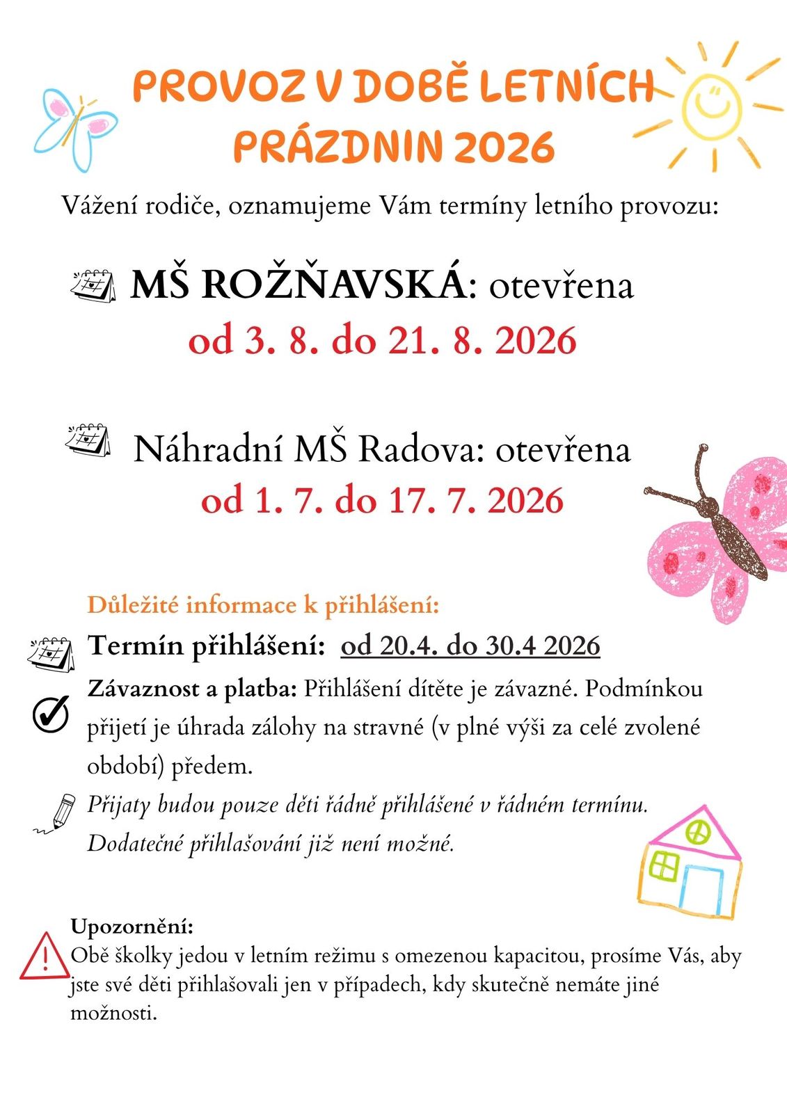 Provoz o letních prázdninách MŠ Rožňavská